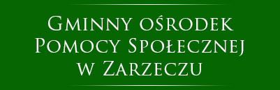 Gminny Ośrodek Pomocy Społecznej w Zarzeczu